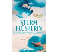 Die Frauen von Helgoland. Sturmflüsterin Roman - Thesche Wulff - Droemer eBook - ebook (ePub) - Livre