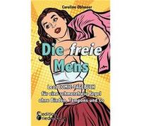 Die freie Mens Leas COMICTAGEBUCH fr eine schmerzfreie Regel ohne Binden Tampons und Co - Caroline Oblasser - BoD Third Party Titles - Livre en Anglais Caroline OblasserCaroline Oblasser (Auteur)