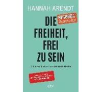Die Freiheit, frei zu sein [German] by Arendt, Hannah [Paperback] NEUF