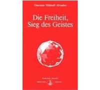 Die Freiheit, Sieg des Geistes Aivanhov, Omraam Mikhael (Auteur)