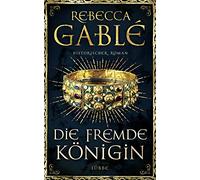 Die fremde Königin – Bastei Lübbe Verlag