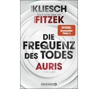 Vincent Kliesch Die Frequenz des Todes: Auris - Nach einer Idee von Seba (Poche)