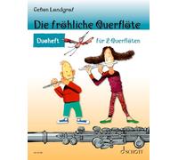 Die fröhliche Querflöte: Duoheft. 2 flutes. Recueil de pièces instrumentales.