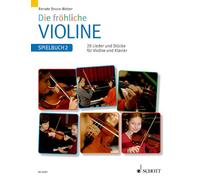 Die fröhliche Violine: Spielbuch 2. violin and piano. Recueil de pièces instrumentales.