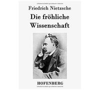 Die Fröhliche Wissenschaft