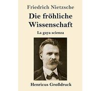 Die Fröhliche Wissenschaft (Großdruck)