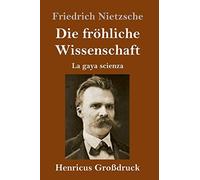 Die Fröhliche Wissenschaft (Großdruck)