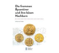 Die Frommen Byzantiner Und Ihre Bosen Nachbarn: Das 7. Jahrhundert, 582-717, in Der Chronographie Des Theophanes Homologetes. Einleitung, Ubersetzung, Kommentar