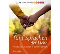 Die Fünf Sprachen Der Liebe