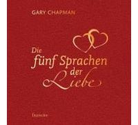 Die Fünf Sprachen Der Liebe