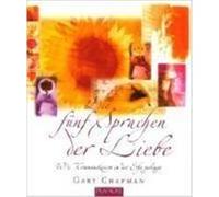 Die fünf Sprachen der Liebe Chapman, Gary (Auteur)