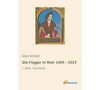 Die Fugger In Rom 1495 - 1523