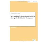 Die Funktion Des Personalmanagements Im Konzept Des Total Quality Management