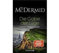 Die Gabe der Lüge | Val McDermid Val McDermidVal McDermid (Auteur)