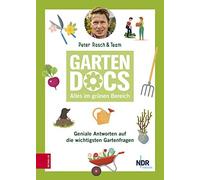 Die Garten-Docs: Alles im grünen Bereich (Relié)