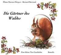 Die gartner des waldes - BERTRAND HAROUX - Rossolis - relié - Méthode de langue