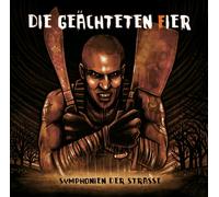 DIE GEÄCHTETEN FIER - SYMPHONIEN DER STRASSE CD NEUF