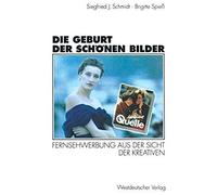 Die Geburt Der Schönen Bilder
