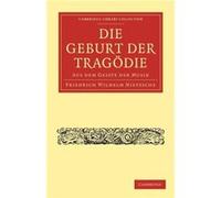 Die Geburt der Tragodie - Friedrich Wilhelm Nietzsche - Cambridge University Press - Livre en Allemand - Paperback Friedrich Wilhelm NietzscheFriedrich Wilhelm Nietzsche (Auteur)