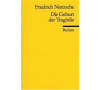 Die Geburt der Tragödie Oder: Griechenthum und Pessimismus Nietzsche, Friedrich (Auteur)
