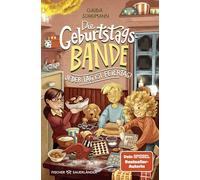 Die Geburtstagsbande. Jeder Tag ist Feiertag!: Band 4 | Lustige Wintergeschichte ab 8 Jahren für die Adventszeit ¿ Zum Vorlesen und Selberlesen von Familienbloggerin Claudia Schaumann