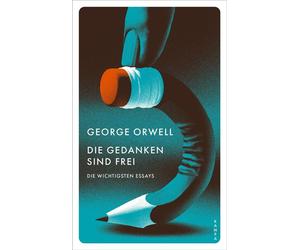 Die Gedanken sind frei Die wichtigsten Essays - George Orwell - Kampa Verlag - ebook (ePub) - Livre