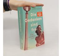 Die Gedanken Sind Frei - Eine Unerhörte Liebe