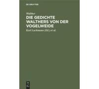 Die Gedichte Walthers Von Der Vogelweide