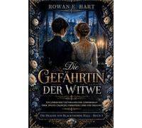 Die Gefährtin der Witwe: Ein lesbischer viktorianischer Liebesroman über zweite Chancen, verbotene Liebe und Heilung