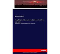 Die Gefälschten Böhmischen Gedichte Aus Den Jahren 1816-1849