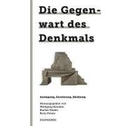 Die Gegenwart Des Denkmals