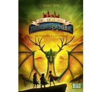 Die geheime Drachenschule - Das Erwachen der Blattfinger: Band 4