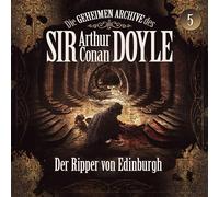 Die Geheimen Archive des Sir Arthur Conan Doyle - 05: der Ripper Von Edingburgh [Import]