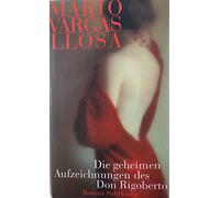 Die geheimen Aufzeichnungen des Don Rigoberto