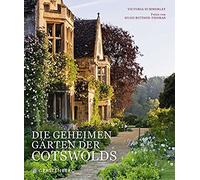 Die Geheimen Gärten Der Cotswolds