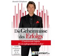 Die Geheimnisse des Erfolgs - 15 motivierende Impulse für ein erfolgreiches Leben