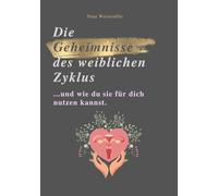 Die Geheimnisse des weiblichen Zyklus