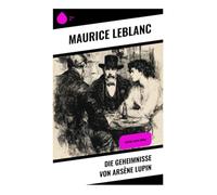Die Geheimnisse von Arsène Lupin: Arsène Lupin-Krimi