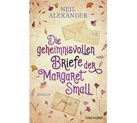 Die geheimnisvollen Briefe der Margaret Small: Roman
