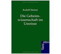 Die Geheimwissenschaft Im Umrisse