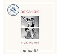 Die Gehirne - Tapetopia 002: Ihre Großen Erfolge 1983-85