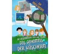 Die Geisterretter von Gut Palant: Das Geheimnis der Wäscherin