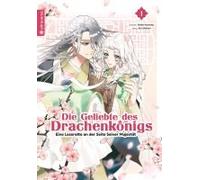 Die Geliebte Des Drachenkönigs - Eine Leseratte An Der Seite Seiner Majestät 01