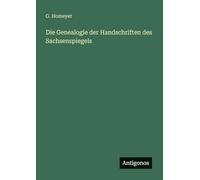 Die Genealogie der Handschriften des Sachsenspiegels