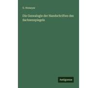 Die Genealogie Der Handschriften Des Sachsenspiegels