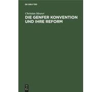 Die Genfer Konvention Und Ihre Reform