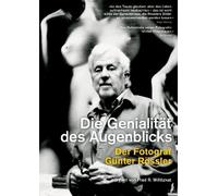 Die Genialität des Augenblicks - Der Fotograf Günter Rössler (DVD)