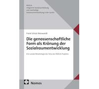 Die genossenschaftliche Form als Krönung der Sozialraumentwicklung: Eine soziale Morphologie des Telos des INSOLA-Projektes