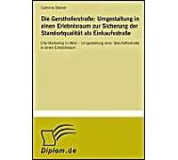 Die Gersthoferstraße: Umgestaltung In Einen Erlebnisraum Zur Sicherung Der Standortqualität Als Einkaufsstraße