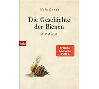 Maja Lunde – Die Geschichte der Bienen – Roman – Poche (btb Verlag)